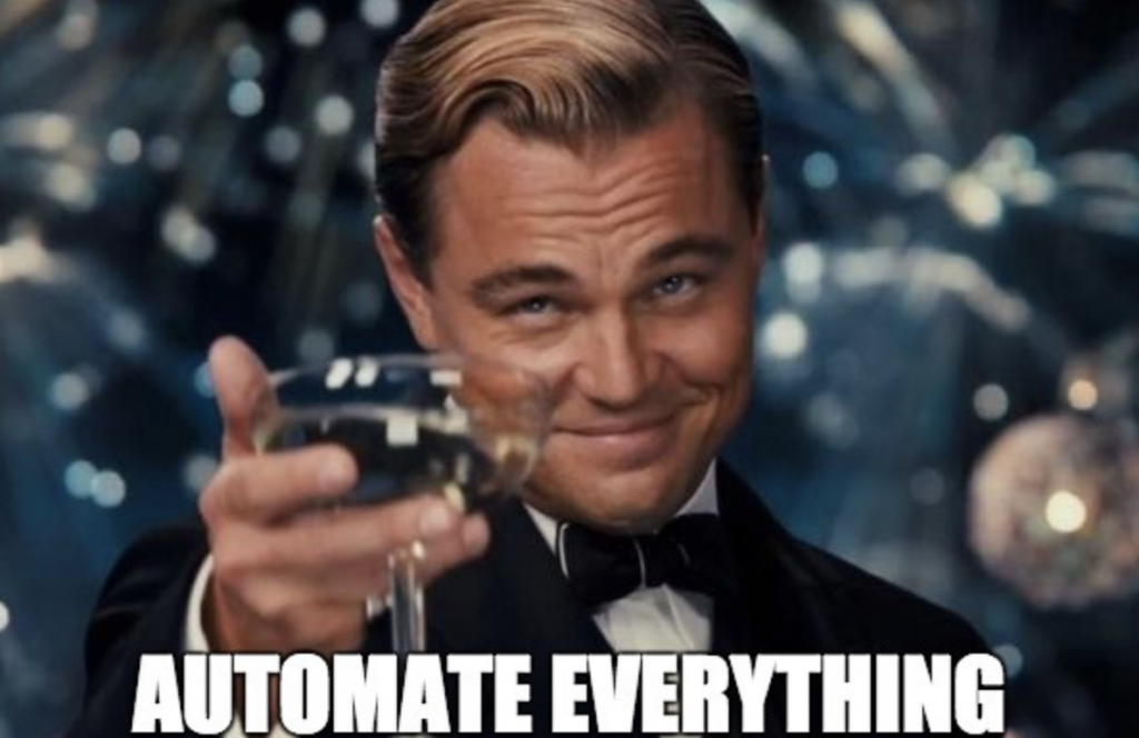 Automate Everything